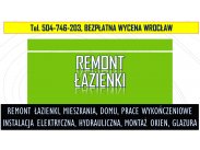Profesjonalny remont łazienki, tel. 504-746-203, Wrocław, ...