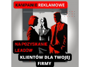 Kampanie reklamowa na pozyskanie (leadów) klientów dla fir...