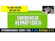 ​Ewidencjia klimatyzacji tel. 504-746-203, zużycie czynni...