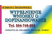 ​Wnioski o dofinansowanie projektu, tel. 504-746-203, ochr...