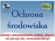 ​Pisma sprawy, informacje dotyczące ochrony środowiska, ...