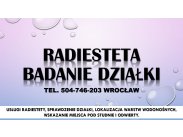 ​Usługi radiestety, cennik, tel. 504-746-203. Własne uj...