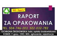 Raport za opakowania do bdo, tel. 504-746-203. Przygotowanie...